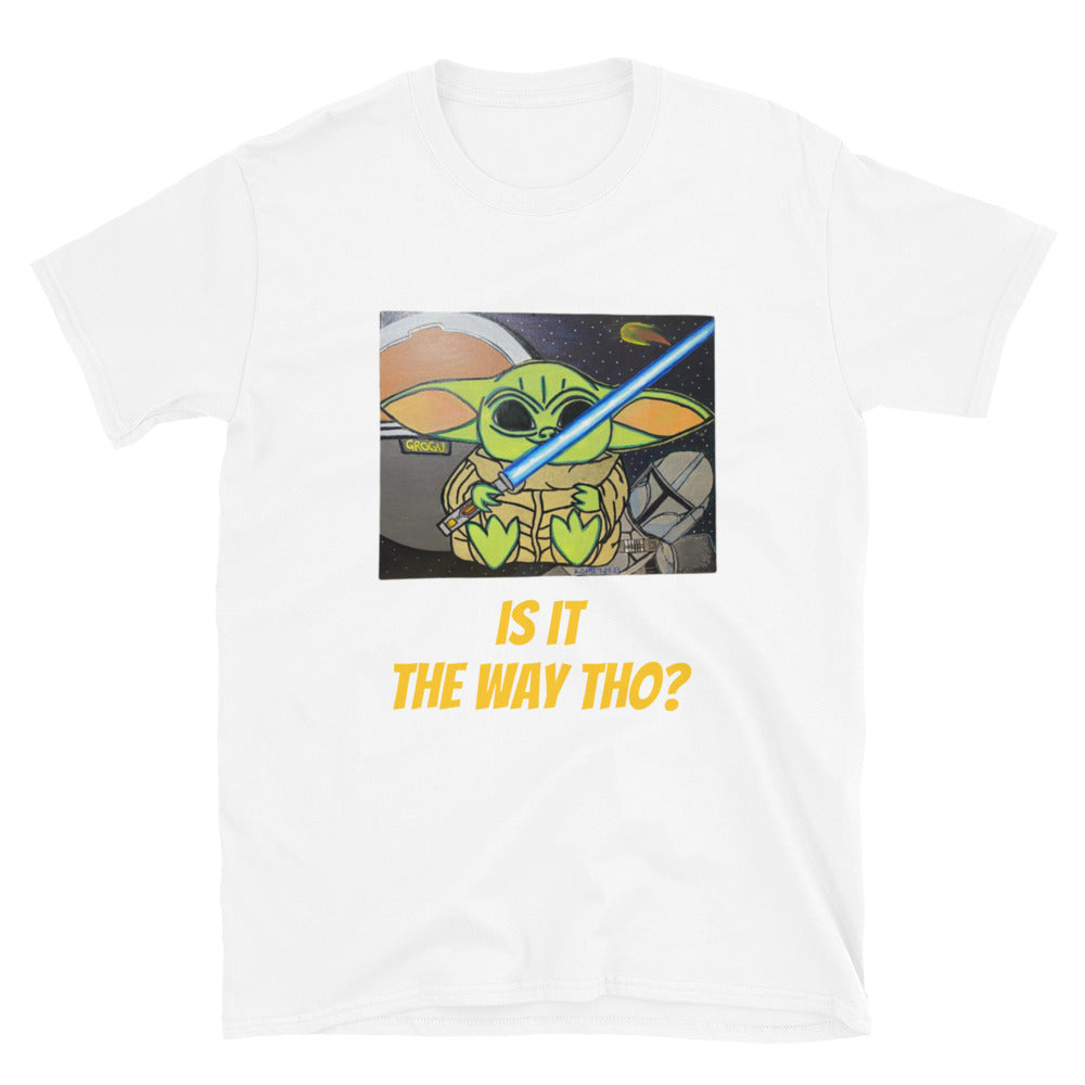 Inspired Grogu Is it the way tho? Short-Sleeve Unisex T-Shirt