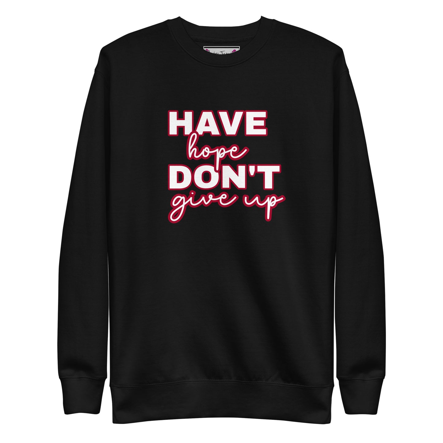 Unisex Don't Give Up